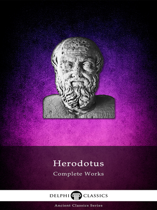 Title details for Delphi Complete Works of Herodotus (Illustrated) by Herodotus - Available
